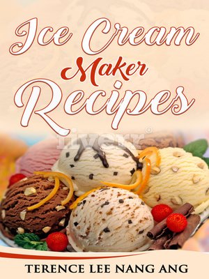 cover image of Ice Cream Maker Recipes